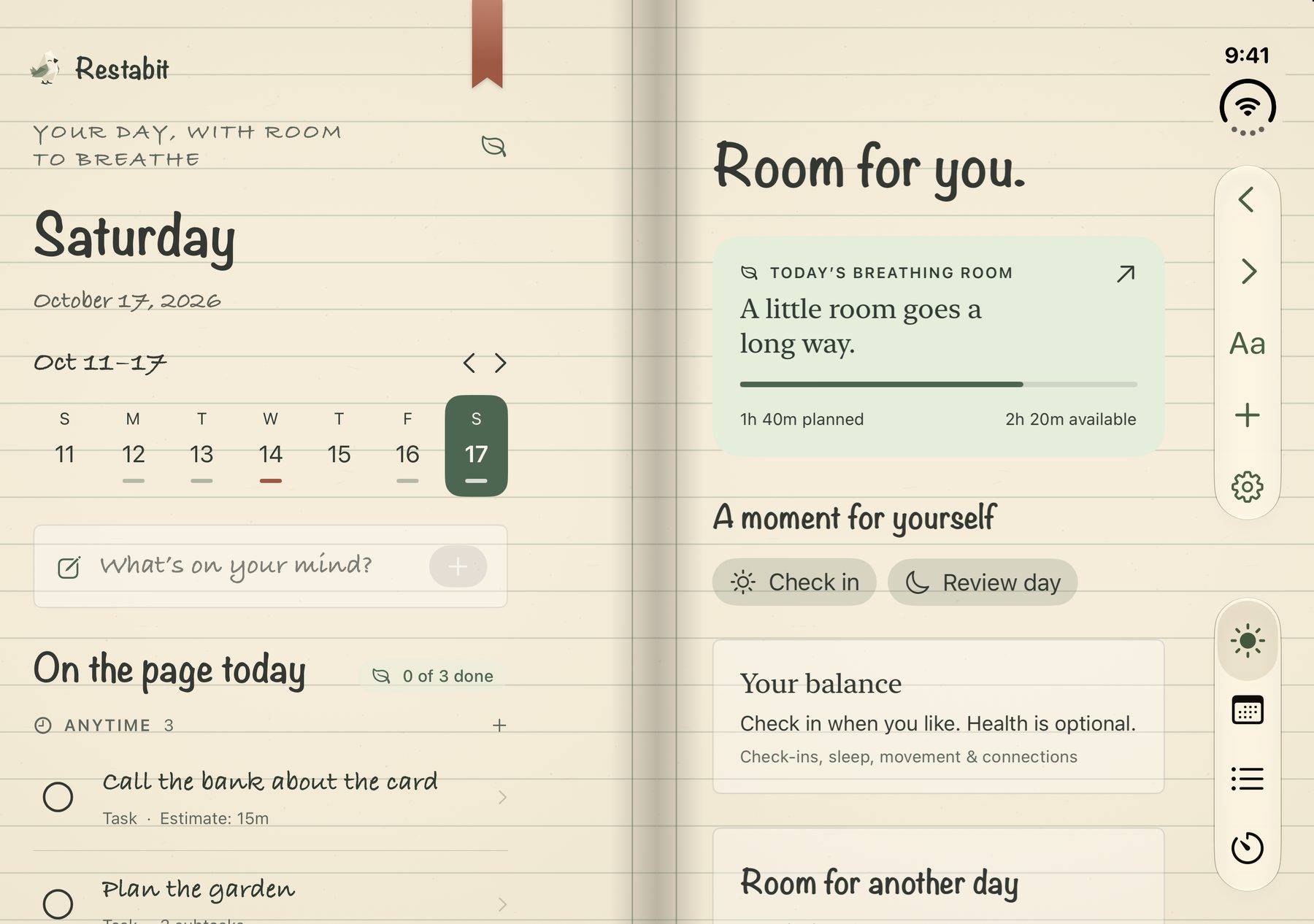 Restabit open on iPhone Duo as two facing pages. Left page: Saturday, October 17, a week strip, a “What's on your mind?” field and tasks such as “Call the bank about the card”. Right page: “Room for you.”, today's breathing room with 1 hour 40 minutes planned and 2 hours 20 minutes available, and Check in and Review day buttons.