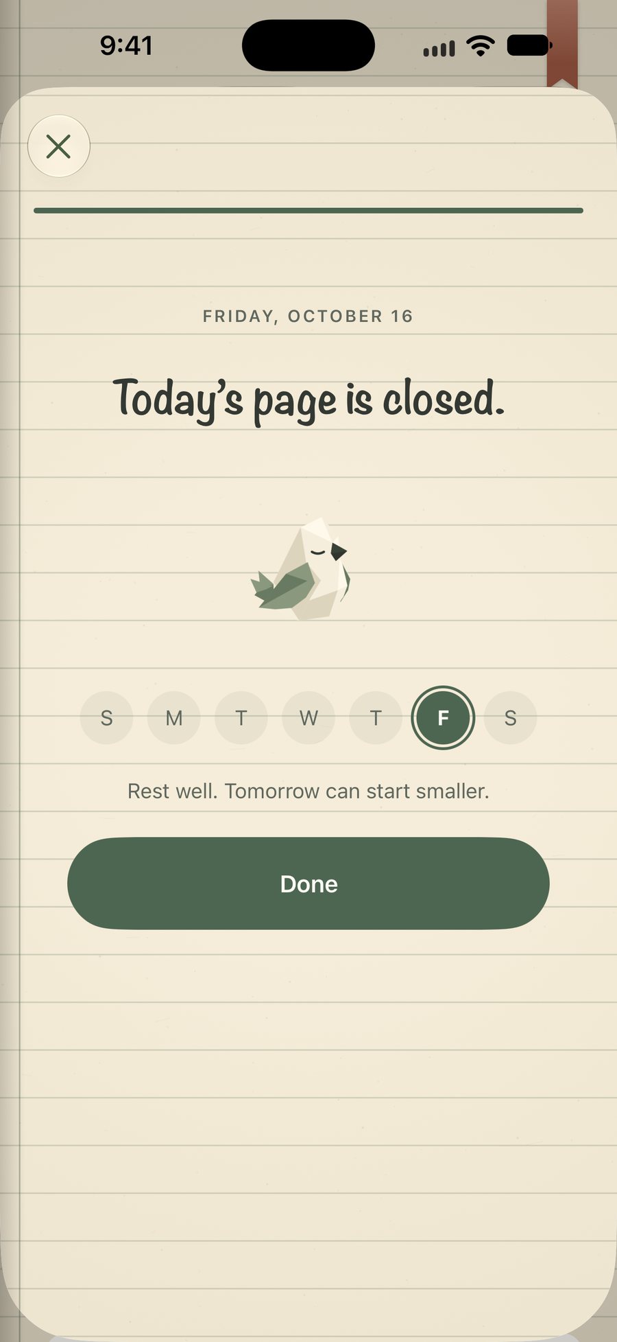 Closing the day in Restabit: “Today's page is closed.” The paper bird rests above a week strip, with “Rest well. Tomorrow can start smaller.” and a Done button.