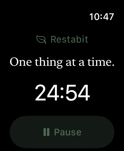 Restabit on Apple Watch: “One thing at a time.” with 24:54 left and a Pause button.